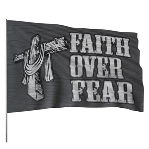 Faith Over Fear 3 X 5 Flag
