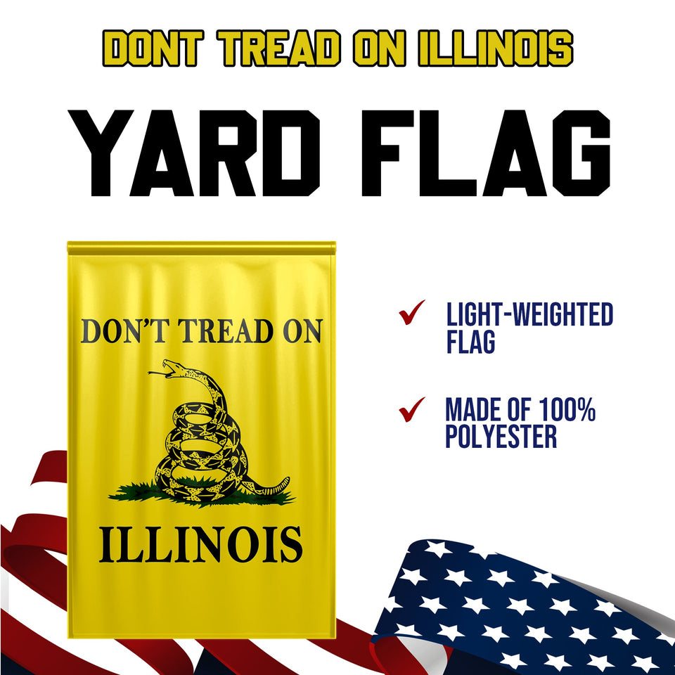Don't Tread On Illinois Yard Flag- Limited Edition Garden Flag
