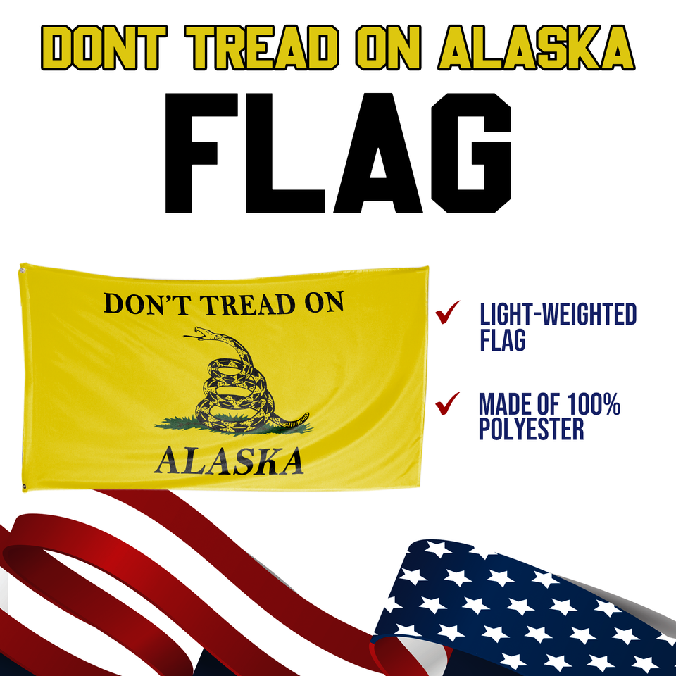 Don't Tread on Alaska 3 x 5 Gadsden Flag - Limited Edition