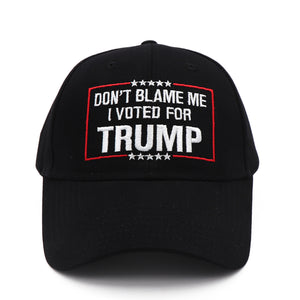 Don't Blame Me I Voted for Trump Black Hat