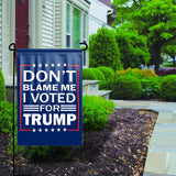 Don't Blame Me I Voted For Trump Yard Flag + FREE Vintage 3 x 5 Full Size Trump 2020