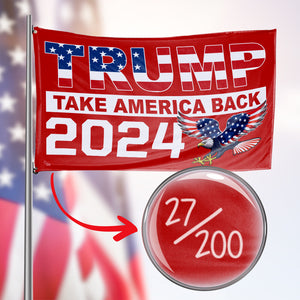 Only 200 Individually Numbered Trump 2024 Take America Back Flying Eagle Red 3 x 5 Flag