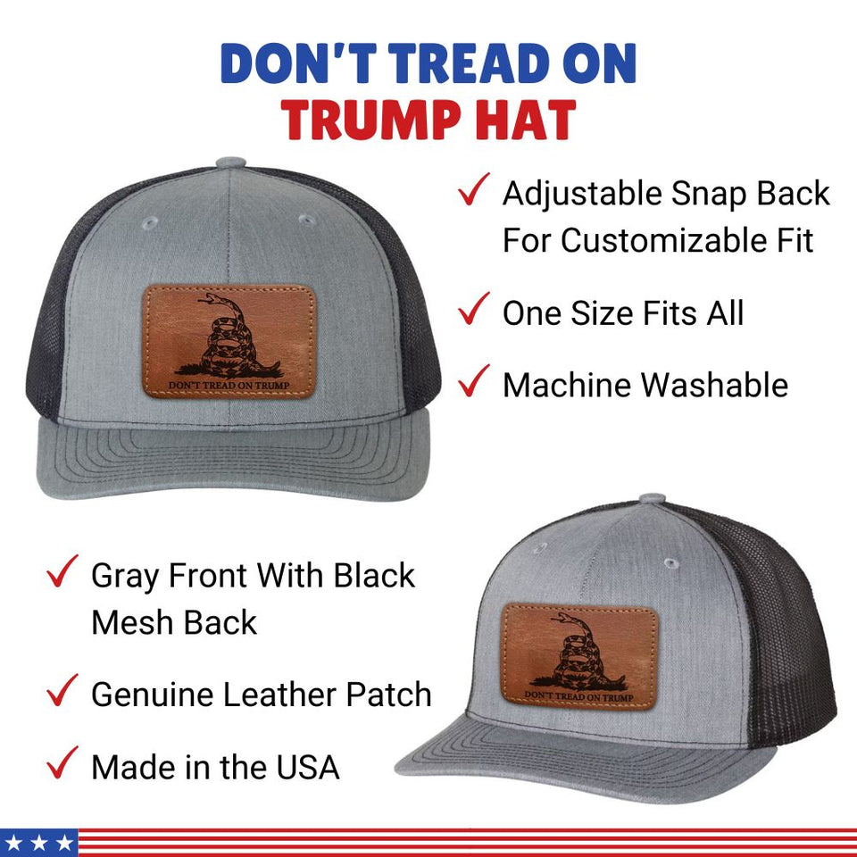 Don't Tread on Trump Gray Hat with leather patch