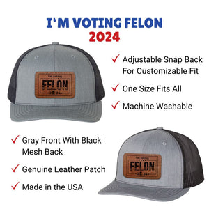 I'm Voting For a Felon Trump 2024 Hat