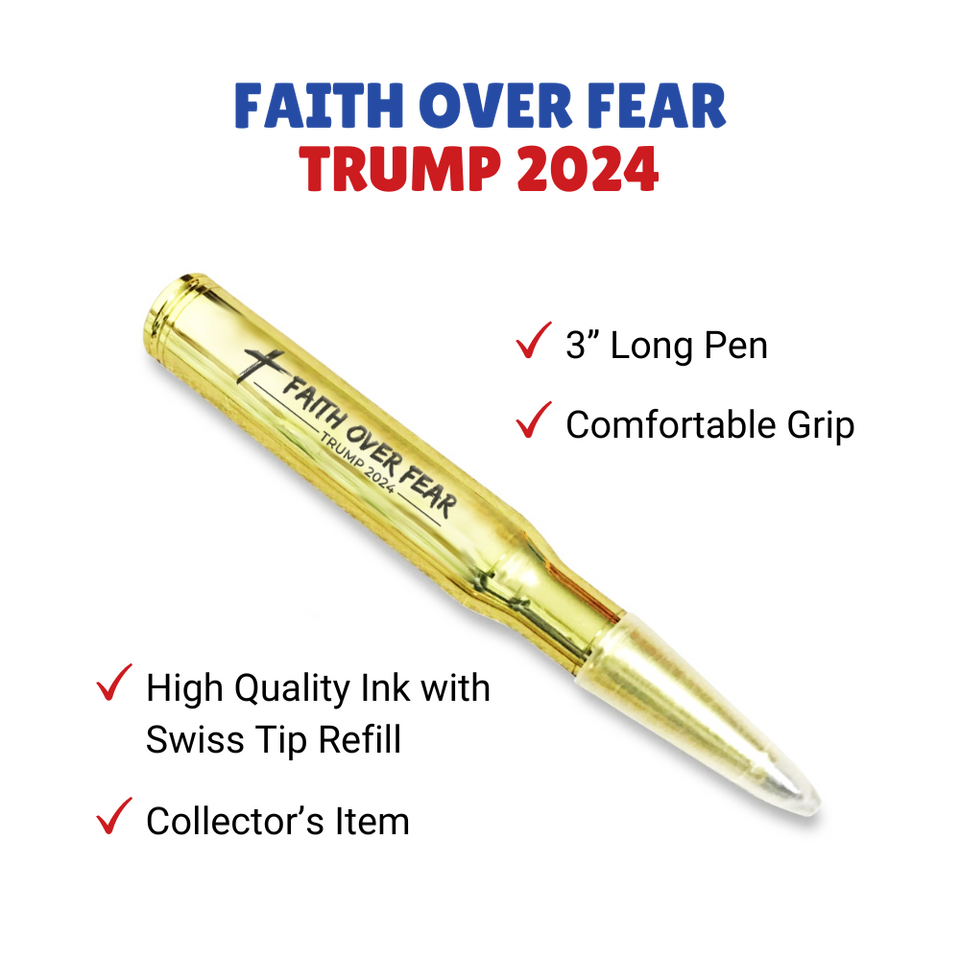 Faith Over Fear Trump 2024 Bullet Style Pen-Trump 2024 Pen