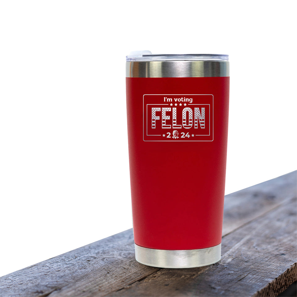 I'm Voting Felon Trump 2024 Red 20oz Tumbler