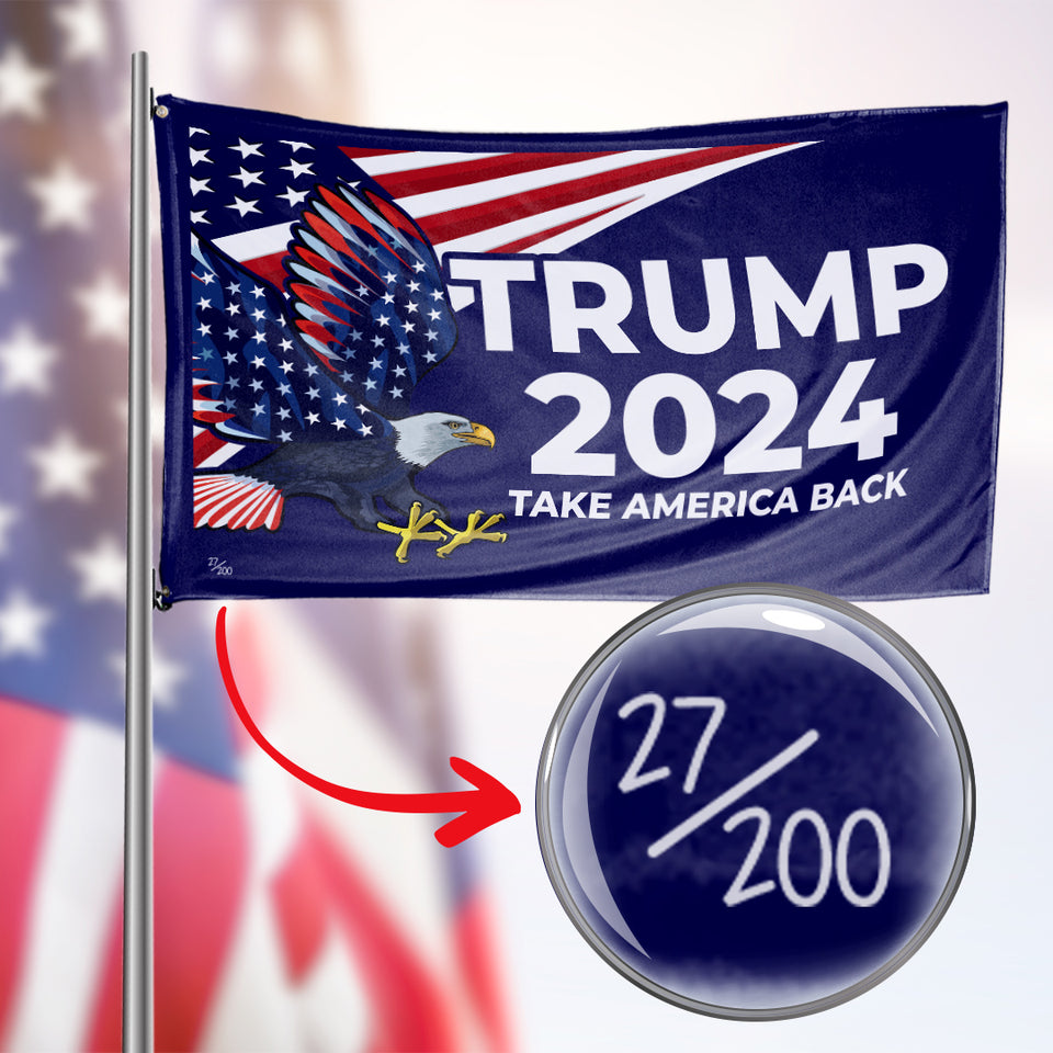 Only 200 Individually Numbered Trump 2024 Take America Back Flying Eagle 3 x 5 Flag