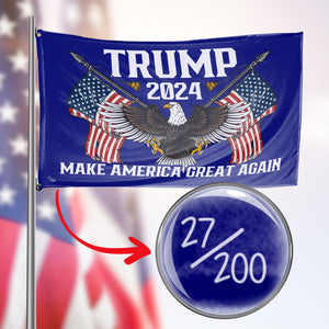 Only 200 Individually Numbered Trump 2024 Make America Great Again Bald Eagle Crossed USA 3 x 5 Flag