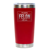 I'm Voting Felon Trump 2024 Red 20oz Tumbler