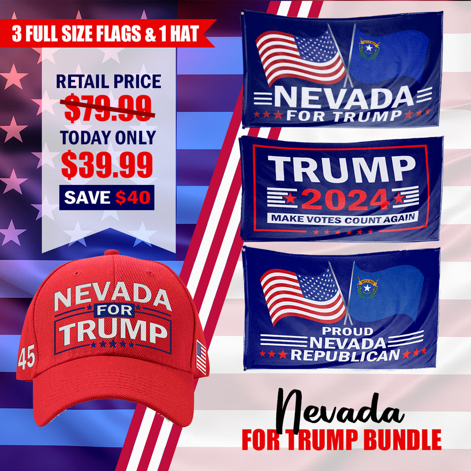 Nevada For Trump Flag and Hat Bundle - Includes 1 Nevada for Trump Hat and 3 unique Trump 2024 flags