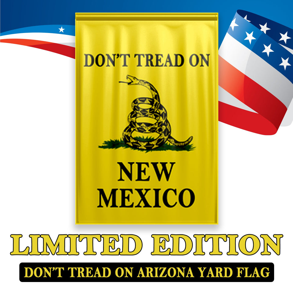Don't Tread On New Mexico Yard Flag- Limited Edition Garden Flag