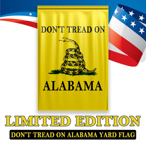 Don't Tread On Alabama Yard Flag- Limited Edition Garden Flag