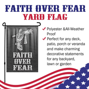 Faith Over Fear Yard Flag