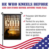 He Who Kneels Before God Yard Flag