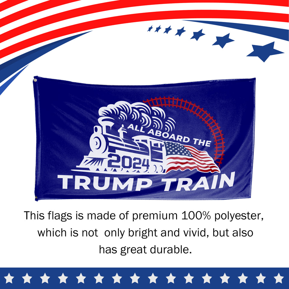 All Aboard The Trump Train 2024 Flag
