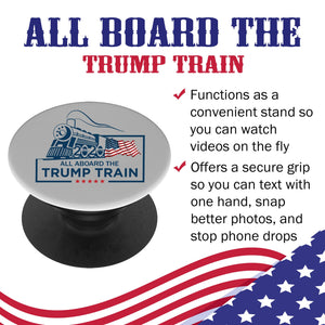 All Board The Trump Train Collapsible Cell Phone Grip