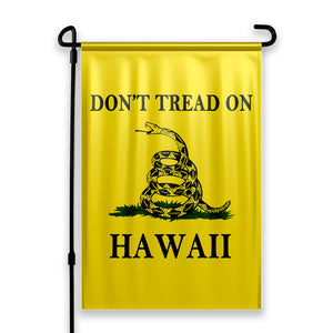 Don't Tread On Hawaii Yard Flag- Limited Edition Garden Flag