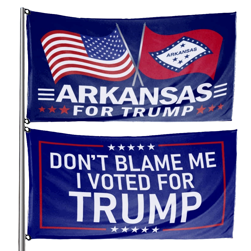 Don't Blame Me I Voted For Trump - Arkansas For Trump 3 x 5 Flag Bundle