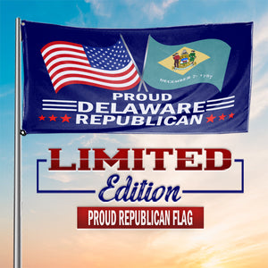 Proud Delaware Republican 3 x 5 Flag - Limited Edition Flags