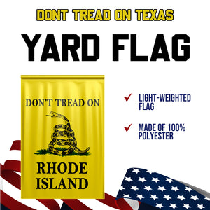 Don't Tread On Rhode Island Yard Flag- Limited Edition Garden Flag
