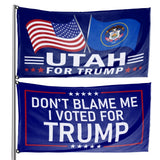 Don't Blame Me I Voted For Trump - Utah For Trump 3 x 5 Flag Bundle