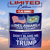 Don't Blame Me I Voted For Trump - Delaware For Trump 3 x 5 Flag Bundle