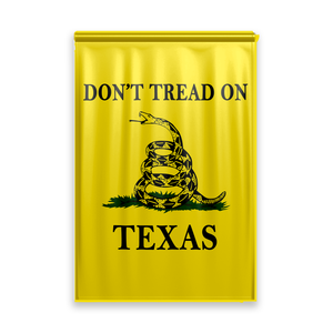 Don't Tread On Texas Yard Flag- Limited Edition Garden Flag