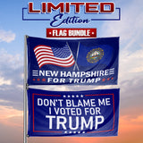 Don't Blame Me I Voted For Trump - New Hampshire For Trump 3 x 5 Flag Bundle