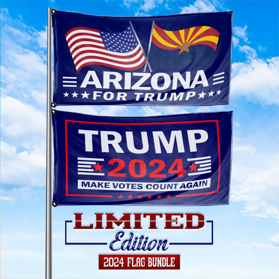 Trump 2024 Make Votes Count Again & Arizona For Trump 3 x 5 Flag Bundle